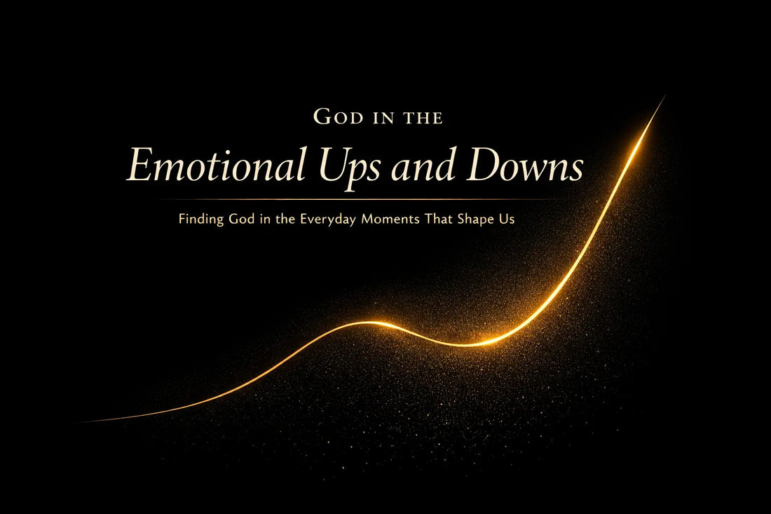 God in the Emotional Ups and Downs Jazzy Faith Designs